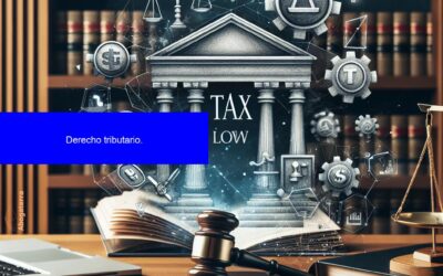 Derecho Tributario: Claves para Tu Éxito Fiscal